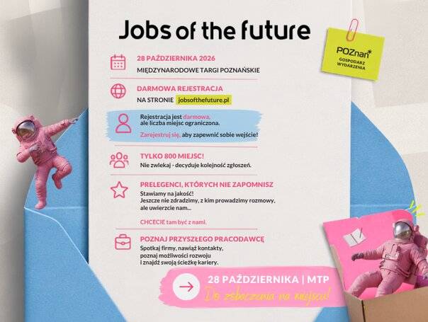 Przyszłość pracy zaczyna się dziś. Jobs of the Future pokaże  młodym, jak odnaleźć się na zmieniającym się rynku