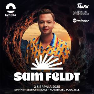Sam Feldt dołącza do line-upu Sunrise Festival 2025!