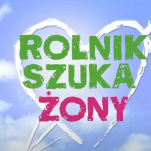 „Rolnik szuka żony” wraca na ekrany! Już dziś wieczorem startuje 11. edycja