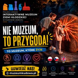 Interaktywne Muzeum Ziemi Kłodzkiej w Kudowie Zdroju