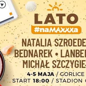 Lato #naMAXXXa startuje już po raz trzeci! Zaczynamy 4 maja w Gorlicach