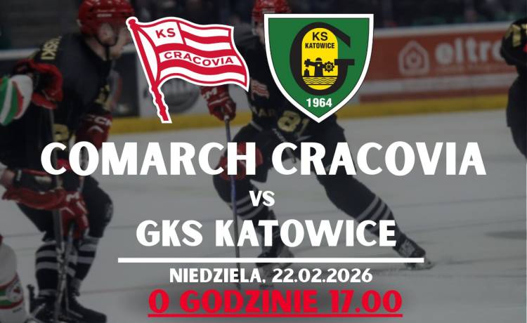 Prawdziwy klasyk polskiego hokeja! Comarch Cracovia vs GKS Katowice 