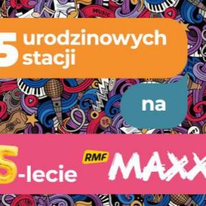 15 lat RMF MAXXX – Wybierz rok i cofnij się w czasie! 