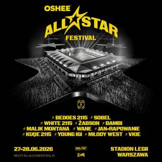 OSHEE ALL STAR FESTIVAL. Stadion Legii Warszawa gospodarzem największego rapowego weekendu tego lata