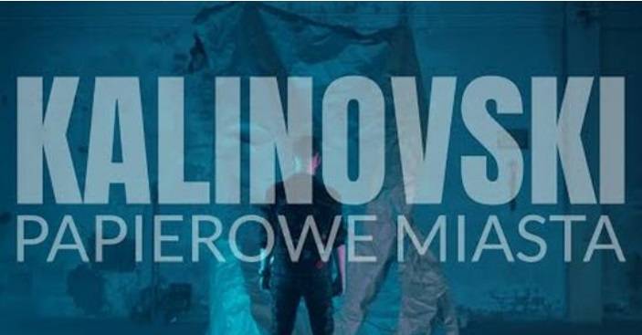 Kalinovski i "Papierowe Miasta". Zobacz teledysk! [WIDEO]