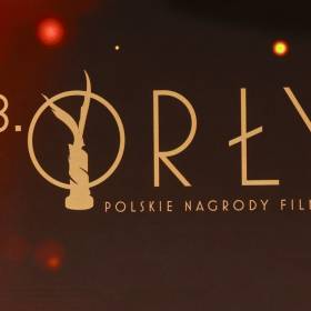 Wielka gala Orłów 2026 tuż-tuż! Znamy nominowanych i szczegóły transmisji!